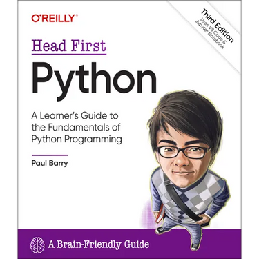 Head First Python: A Learner's Guide to the Fundamentals of Python Programming, a Brain-Friendly Guide