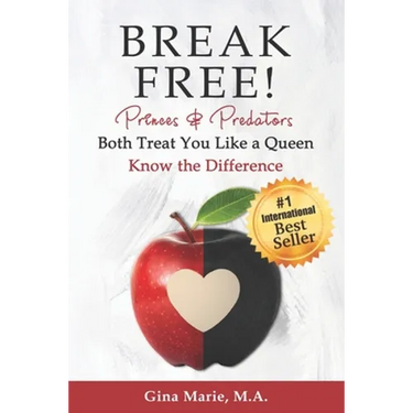 Break Free!: Princes and Predators: Both Treat You Like a Queen