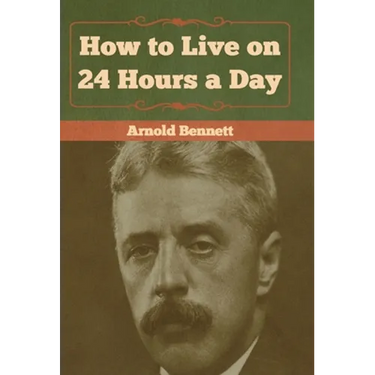 How to Live on 24 Hours a Day
