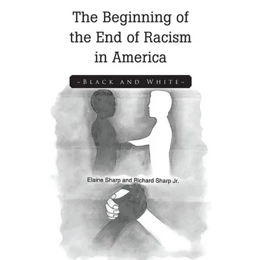 The Beginning of the End of Racism in America: Black and White