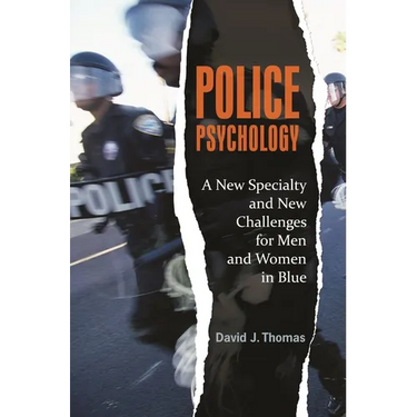 Police Psychology: A New Specialty and New Challenges for Men and Women in Blue