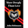 More Deeply Than Love
