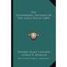 The Sacramental Teaching Of The Lord's Prayer (1889)