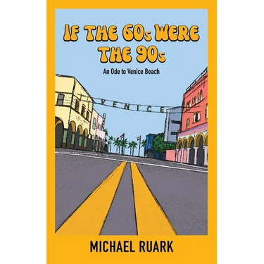 If The 60s Were The 90s: An Ode to Venice Beach