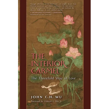 The Interior Carmel: The Threefold Way of Love