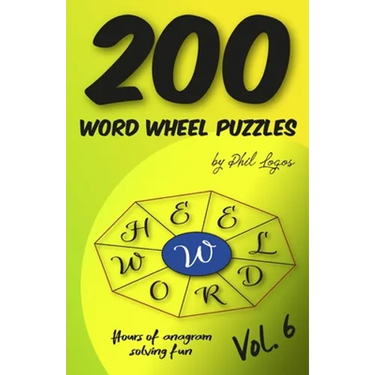200 Word Wheel Puzzles: Vol. 6