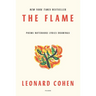 The Flame: Poems Notebooks Lyrics Drawings