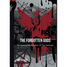 The Forgotten Gods: Reclaiming the Wisdom Of The Damned