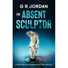 The Absent Sculptor: A Highlands and Islands Detective Thriller
