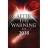 After the Warning to 2038