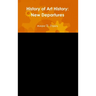 History of Art History: New Departures