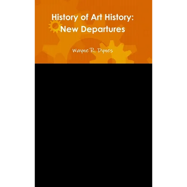 History of Art History: New Departures