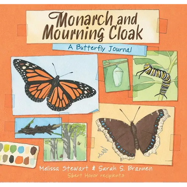 Monarch and Mourning Cloak: A Butterfly Journal