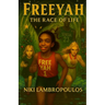 Freeyah and the Race of Life