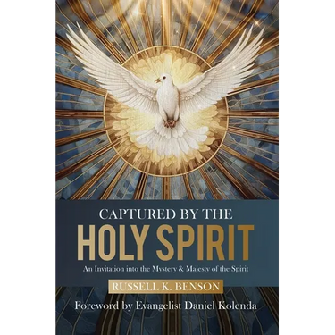 Captured by the Holy Spirit: An Invitation into the Mystery and Majesty of the Spirit