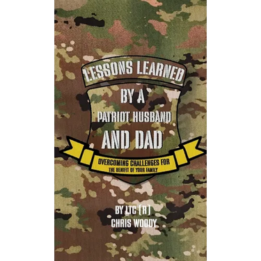 Lessons Learned By A Patriot Husband and Dad