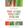 The Music Therapy Studio: Empowering the Soul's Truth