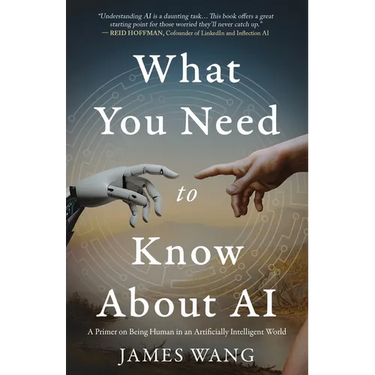 What You Need to Know About AI: A Primer on Being Human in an Artificially Intelligent World