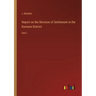 Report on the Revision of Settlement in the Kumaon District: Part I