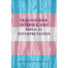 Transgender, Intersex, and Biblical Interpretation