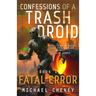 Fatal Error: A sci-fi adventure thriller for adults who love robot fiction