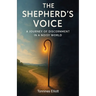 The Shepherd's Voice: A Journey of Discernment in a Noisy World