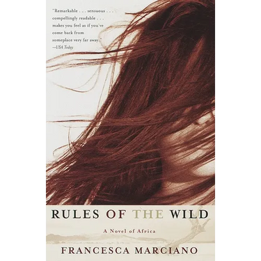 Rules of the Wild: A Novel of Africa