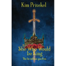 She Who Would be King