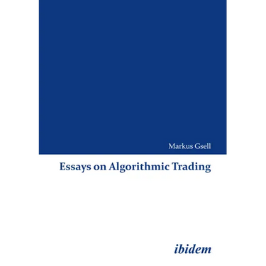 Essays on Algorithmic Trading