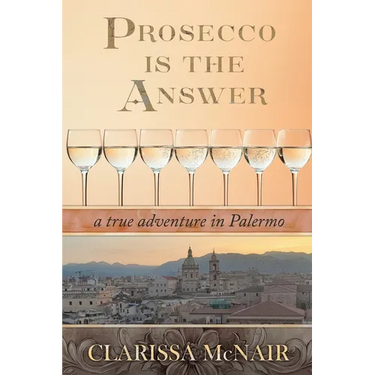 Prosecco is the Answer: a true adventure in Palermo