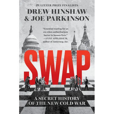 Swap: A Secret History of the New Cold War