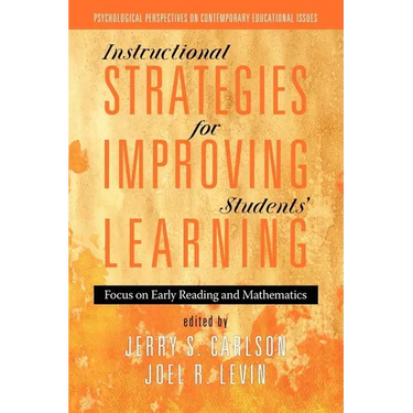 Instructional Strategies for Improving Students' Learning: Focus on Early Reading and Mathematics