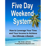 Five Day Weekend System