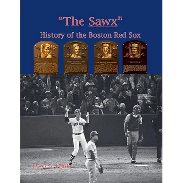 "The Sawx" History of the Boston Red Sox