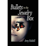 Bullets in the Jewelry Box