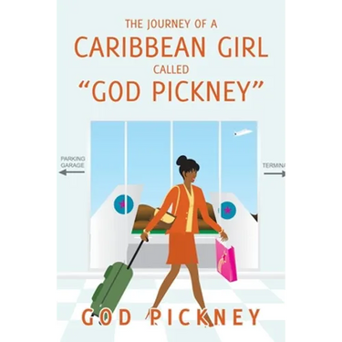 The Journey of a Caribbean Girl Called "God Pickney"