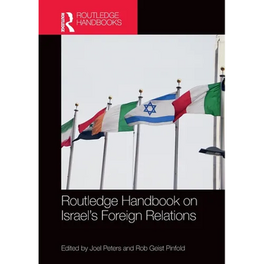 Routledge Handbook on Israel's Foreign Relations