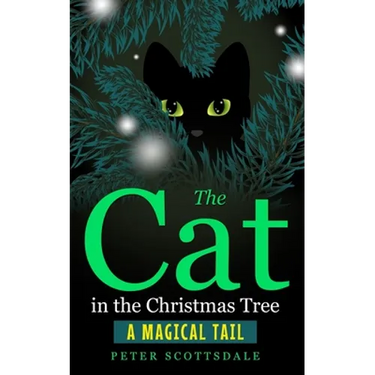 The Cat in the Christmas Tree: A Magical Tail