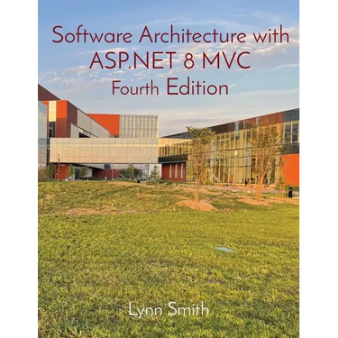 Software Architecture with ASP.NET 8 MVC Fourth Edition