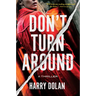Don't Turn Around
