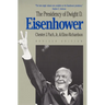 The Presidency of Dwight D. Eisenhower: Revised Edition