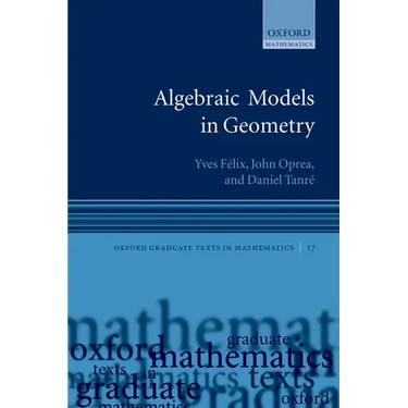 Algebraic Models in Geometry