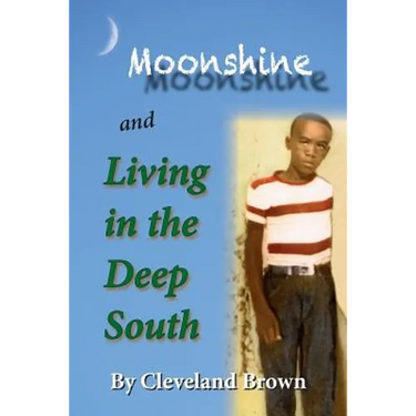 Moonshine and Living in the Deep South