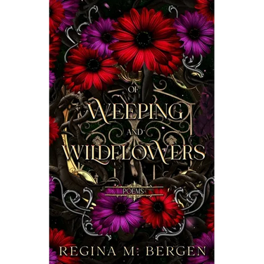 Of Weeping and Wildflowers
