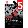5 Steps to a 5: 500 AP Statistics Questions to Know by Test Day, Third Edition