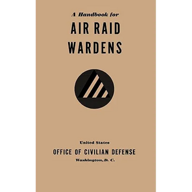 A Handbook for Air Raid Wardens (1941)