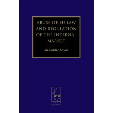 Abuse of EU Law and Regulation of the Internal Market