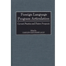 Foreign Language Program Articulation: Current Practice and Future Prospects