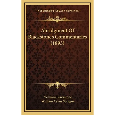 Abridgment Of Blackstone's Commentaries (1893)