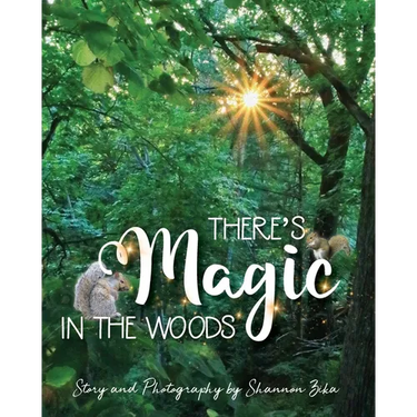There's Magic in the Woods